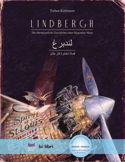 Lindbergh (Deutsch-Arabisch): Die abenteuerliche Geschichte einer fliegenden Maus / Zweisprachiges Kinderbuch mit MP3-Hörbuch zum Herunterladen