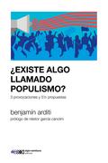 ¿Existe algo llamado populismo?