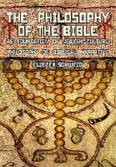 The Philosophy of the Bible as Foundation of Jewish Culture