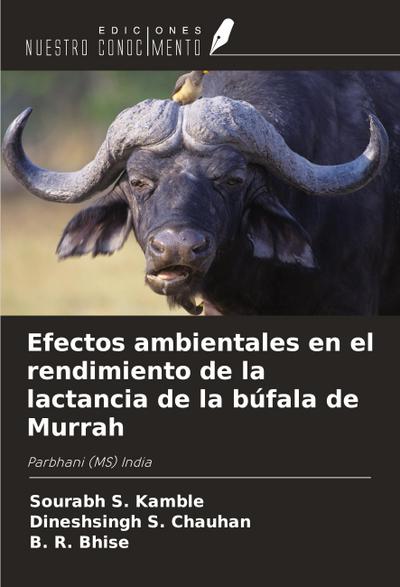 Efectos ambientales en el rendimiento de la lactancia de la búfala de Murrah