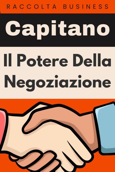 Il Potere Della Negoziazione (Raccolta Negozi, #2)