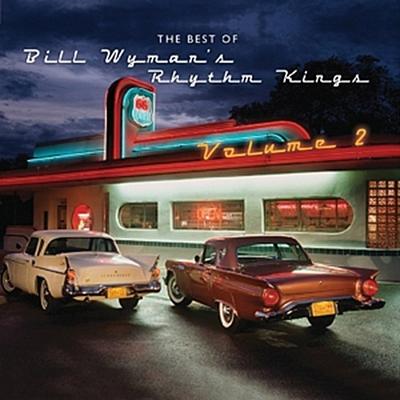 Best Of Bill Wyman’S Rhythm Kings 2
