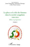 La place et le role des femmes dans la societe congolaise (Tome II)