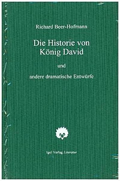 Die Historie von König David und andere dramatische Entwürfe