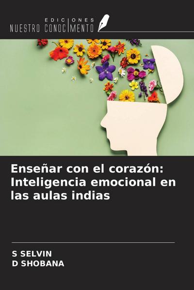 Enseñar con el corazón: Inteligencia emocional en las aulas indias