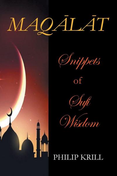 MAQLT  Snippets   of  Sufi Wisdom
