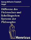 Differenz des Fichteschen und Schellingschen Syste