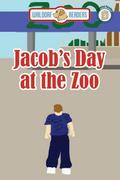Jacob’s Day at the Zoo