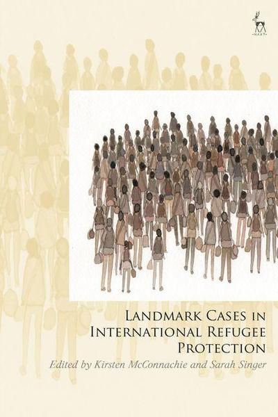 Landmark Cases in International Refugee Protection