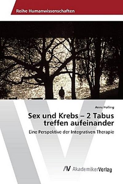 Sex und Krebs - 2 Tabus treffen aufeinander