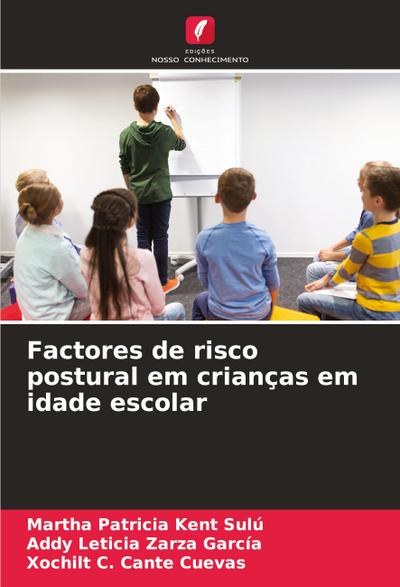 Factores de risco postural em crianças em idade escolar