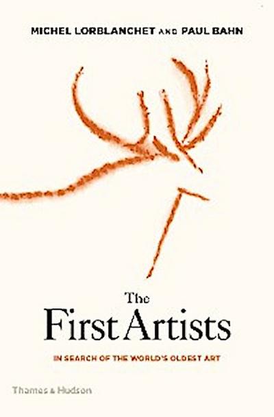 The First Artists: In Search of the World’s Oldest Art