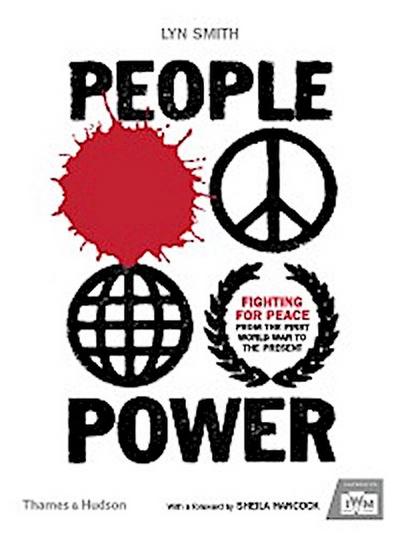 People Power: Fighting for Peace from the First World War to the Present