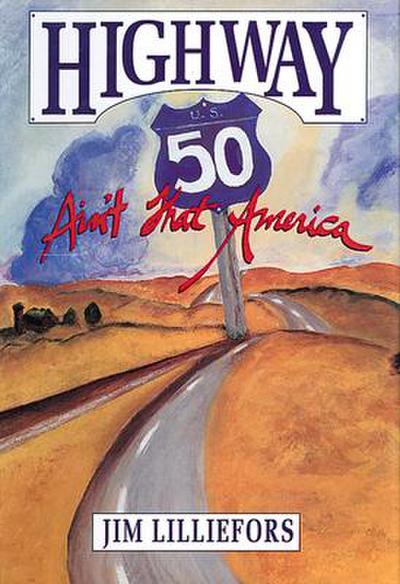 Highway 50: Ain’t That America