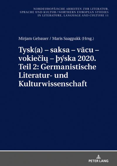 Tysk(a) - saksa - v¿cu - vokie¿i¿ - þýska 2020. Teil 2: Germanistische Literatur- und Kulturwissenschaft