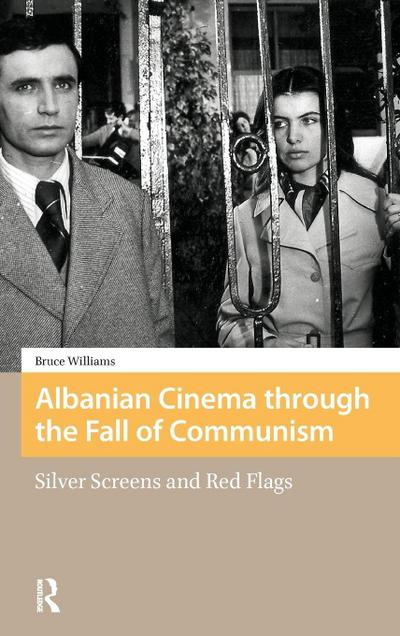 Albanian Cinema through the Fall of Communism