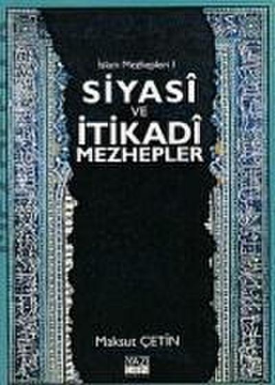 Siyasi ve Itikadi Mezhepler