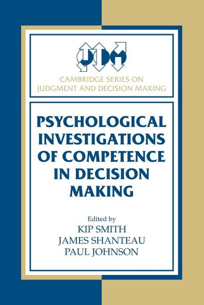Psychological Investigations of Competence in Decision Making
