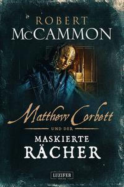 Matthew Corbett und der maskierte Rächer