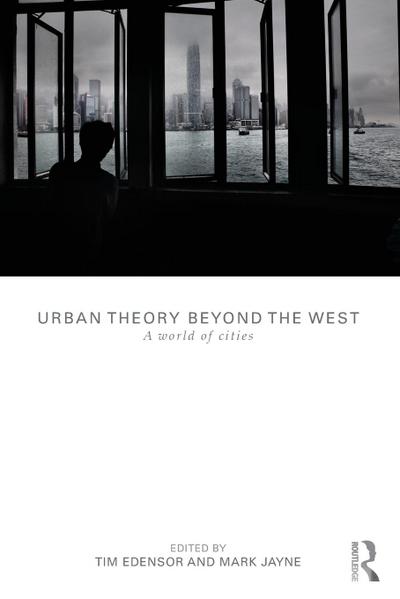 Urban Theory Beyond the West
