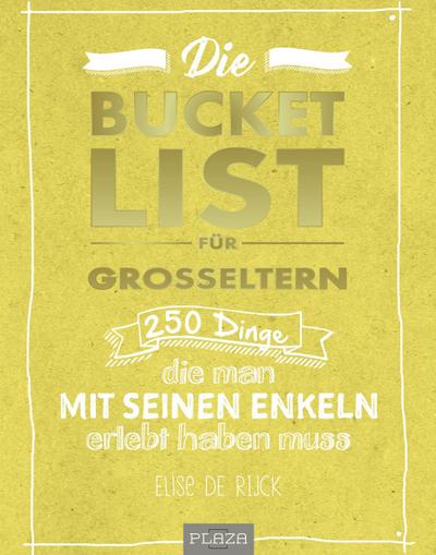 Die Bucket List für Großeltern