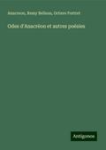 Odes d’Anacréon et autres poésies