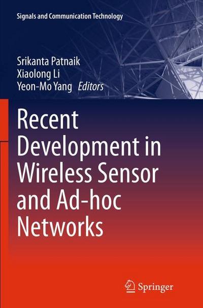Recent Development in Wireless Sensor and Ad-hoc Networks