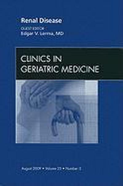 Renal Disease, an Issue of Clinics in Geriatric Medicine