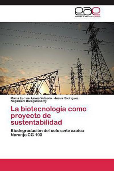 La biotecnología como proyecto de sustentabilidad
