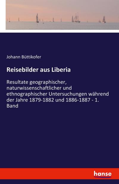 Reisebilder aus Liberia