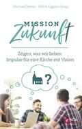 Mission Zukunft