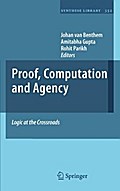 Proof, Computation and Agency