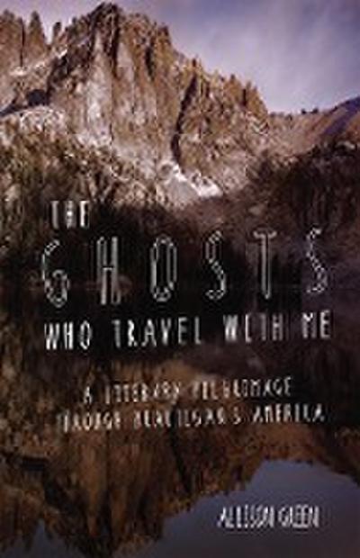 The Ghosts Who Travel with Me