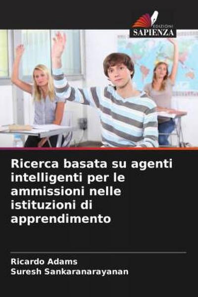 Ricerca basata su agenti intelligenti per le ammissioni nelle istituzioni di apprendimento