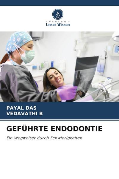 GEFÜHRTE ENDODONTIE