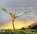 Die Liebe bleibt