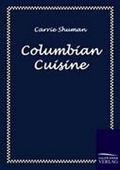 Columbian Cuisine