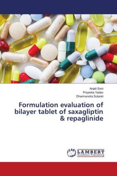 Formulation evaluation of bilayer tablet of saxagliptin & repaglinide