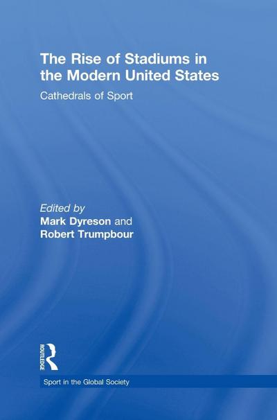 The Rise of Stadiums in the Modern United States