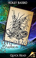 The Dragil: Broken Magic (Quick Reads, #2)