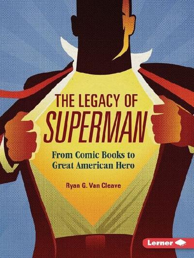 The Legacy of Superman