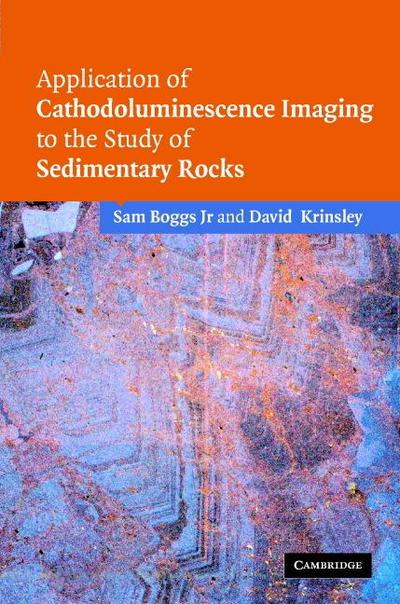 Application of Cathodoluminescence Imaging to the Study of             Sedimentary Rocks