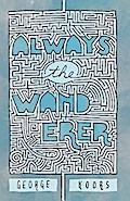 Always the Wanderer