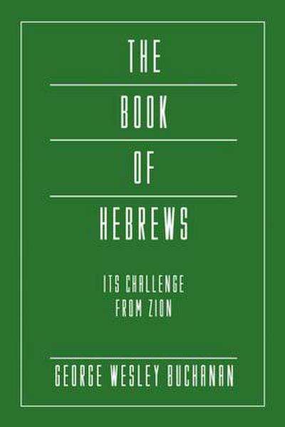 The Book of Hebrews: Its Challenge from Zion