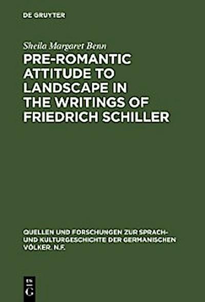 Pre-Romantic Attitude to Landscape in the Writings of Friedrich Schiller