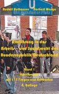 Einführung in das Arbeits- und Sozialrecht der Bundesrepublik Deutschland, Band 1