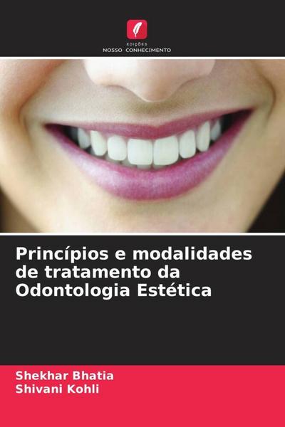 Princípios e modalidades de tratamento da Odontologia Estética