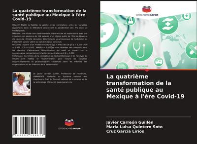 La quatrième transformation de la santé publique au Mexique à l’ère Covid-19