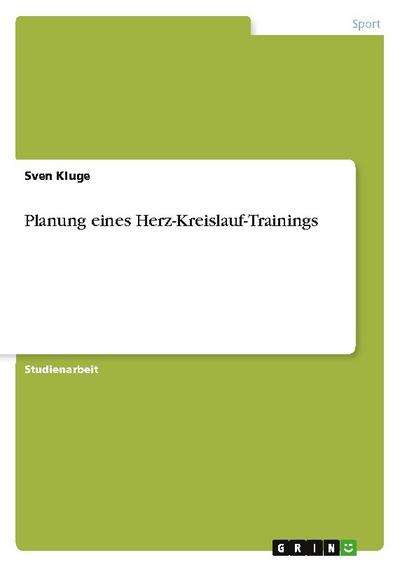 Planung eines Herz-Kreislauf-Trainings