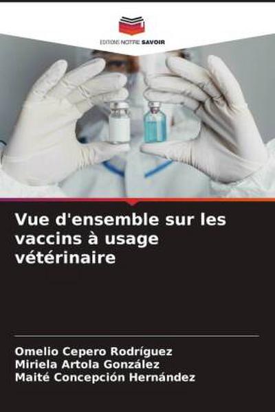 Vue d’ensemble sur les vaccins à usage vétérinaire